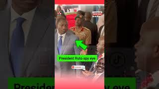 President Ruto spy eye #azimio #uhuru #ruto #rigathigachagua #rutospeechtoday #citizentvlive #raila