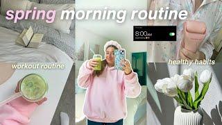 SPRING MORNING ROUTINE 2024  realistic healthy habits + my morning non-negotiables