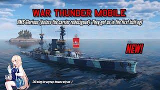 NEW! HMS Glorious (1917): They got us in the first half ngl - War Thunder Mobile