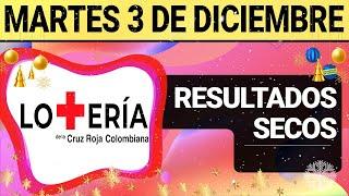 Resultado SECOS Lotería de la CRUZ ROJA del Martes 3 de Diciembre 2024  SECOS 