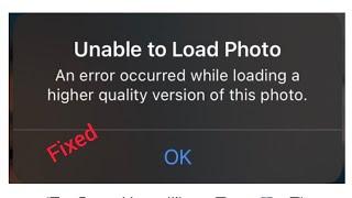 Unable To Load Photo On iPhone Fix