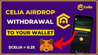 Celia Airdrop Withdrawal || How To Withdraw $CELIA Token To Your Wallet #celiaairdrop #celia