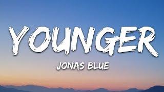 Jonas Blue & HRVY - Younger (Lyrics)