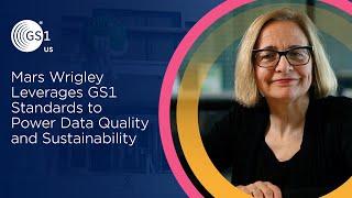 Mars Wrigley Leverages GS1 Standards to Power Data Quality and Sustainability