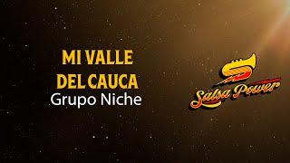 Mi Valle Del Cauca, Grupo Niche, Video Letra - Salsa Power