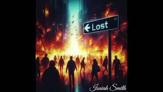 Isaiah Smith - Lost (Lyrics in description)