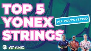 REVIEW: TOP 5 YONEX STRINGS - POLY EDITION | Complete Range Review | Surprising Winner | PH Tennis