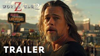 World War Z 2 (2026) - First Trailer | Brad Pitt