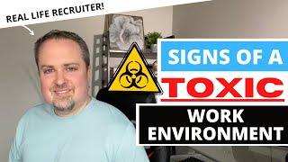 Signs of a Toxic Work Environment - 10 Signs You're In a Toxic Work Culture