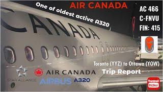 Trip Report | Air Canada | AIRBUS A320 | Toronto (YYZ) to Ottawa (YOW) [one of OLDEST A320]