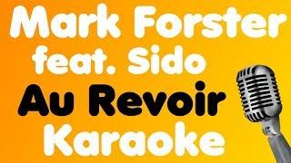 Mark Forster • Au Revoir (feat. Sido) • Karaoke