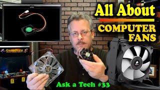 Computer Fans are Keeping Things Cool - Ask a Tech #33