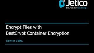 How to Encrypt Files with BestCrypt Container Encryption