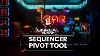 Unreal Engine 5.5: Master the Pivot Tool for Dynamic Animations in Sequencer