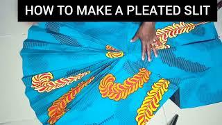 How to Professionally make Pleated Slit using 5 Easy Steps | diy