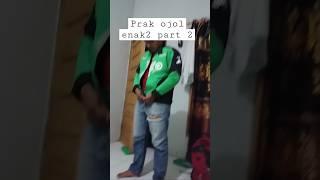 prank Ojo enak2 part 2 #ojol #subscribe #shortvideo #viral