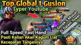 Top Global 1 Gusion Typer Youtube, Full Speed!! Fast Hand!! Kecepatan Tangannya  Bikin Kagum!!