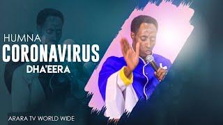 "Humna CORONAVIRUS Dha'eera" || RAAJII MESERET TAAYYEE