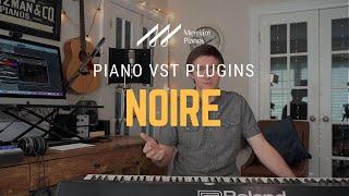 Native Instruments Noire Piano VST Plugin Review - Nils Frahm's Yamaha CFX Concert Grand﻿