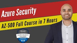 Microsoft Azure Security Technologies [Exam AZ-500] Full Course