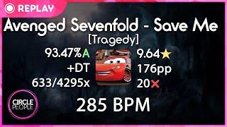 osu! | Aricin | Avenged Sevenfold - Save Me [Tragedy] +DT 93.47% 9.64⭐ 20 | Best misscount!