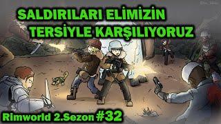 Ortalığa Çekidüzen Verdik - Rimworld Türkçe 2.Sezon B32