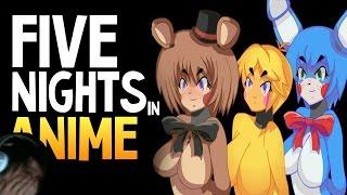 Five nights in anime : Самая пошлая пародия на FNAF