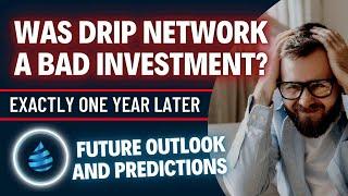 Drip Network One Year Review | Good Or Bad?