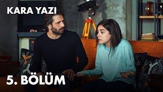 Kara Yazı 5. Bölüm - Full Bölüm