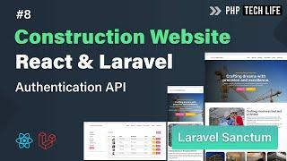 Construction Website using React & Laravel | Authentication API | Sanctum | #8 | PHP Tech Life Hindi