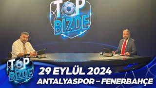 Top Bizde | 29 Eylül 2024 @ExxenSpor