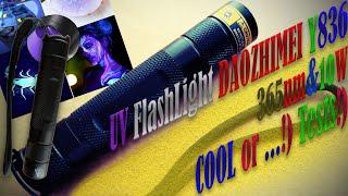 UV flashlight DAOZHIMEI Y836 (365nm&10W). What a SHARP eye for EVIDENCE!)