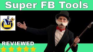 Super FB Tools  A Free Facebook Extension