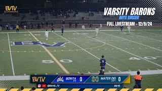 BVHS Boys Varsity Soccer vs Mater Dei Catholic - FULL LIVESTREAM - 12/9/24