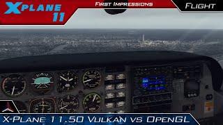 X-Plane 11.50 Vulkan vs OpenGL Comparison (Orbx, ASXP, Reshade) | First Impressions