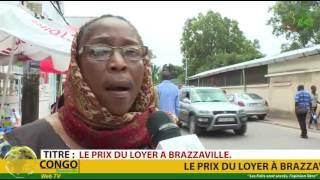 VÉRITÉ 242: Brazzaville, préoccupation des habitants sur le prix du loyer