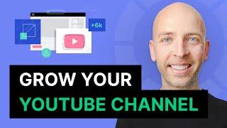 How to Grow Your YouTube Channel (FAST)