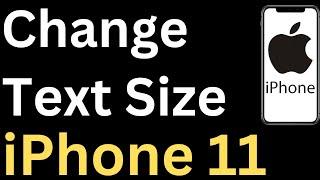 How To Change Text Size On iPhone 11 - Easy to Follow