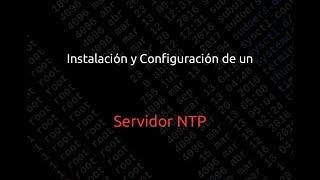 Instalación y Configuración de un Servidor NTP