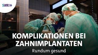 Periimplantitis - Wenn sich Zahnimplantate entzünden | Rundum gesund