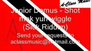 Junior Demus - Shot mek yuh wiggle (Sick Riddim)