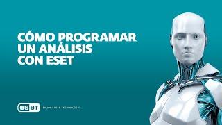 Cómo programar un análisis con ESET