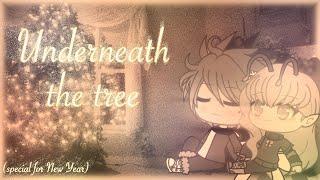 Underneath the tree Kelly Clarkson клип Gacha life Special for New Year 