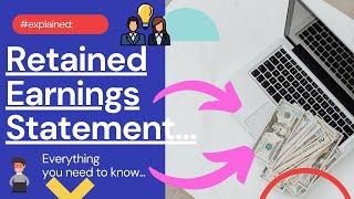 RETAINED EARNINGS Statement Explained ! | Simplicity Consultancy