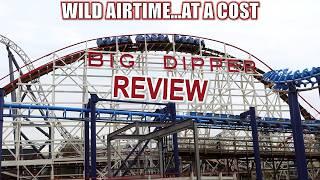 Big Dipper Review, Blackpool Pleasure Beach Classic Wood Coaster | Wild Airtime...at a Cost