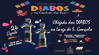 Chegada dos DIABOS ao Largo S. Gonçalo para a FESTA na Rua CÂNDIDO dos REIS - Amarante - 24-Ago-2024