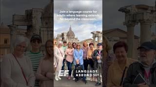  Language Learning Extends Far Beyond the Classroom | EF Language Abroad 50+ Program