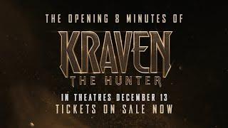 KRAVEN THE HUNTER - Opening 8 Minutes