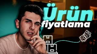 Ürün Fiyatlaması Nasıl Yapılır?