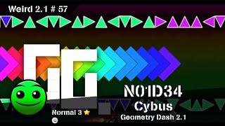 [Weird 2.1 # 57] N01D34 by Cybus — Geometry Dash 2.1.